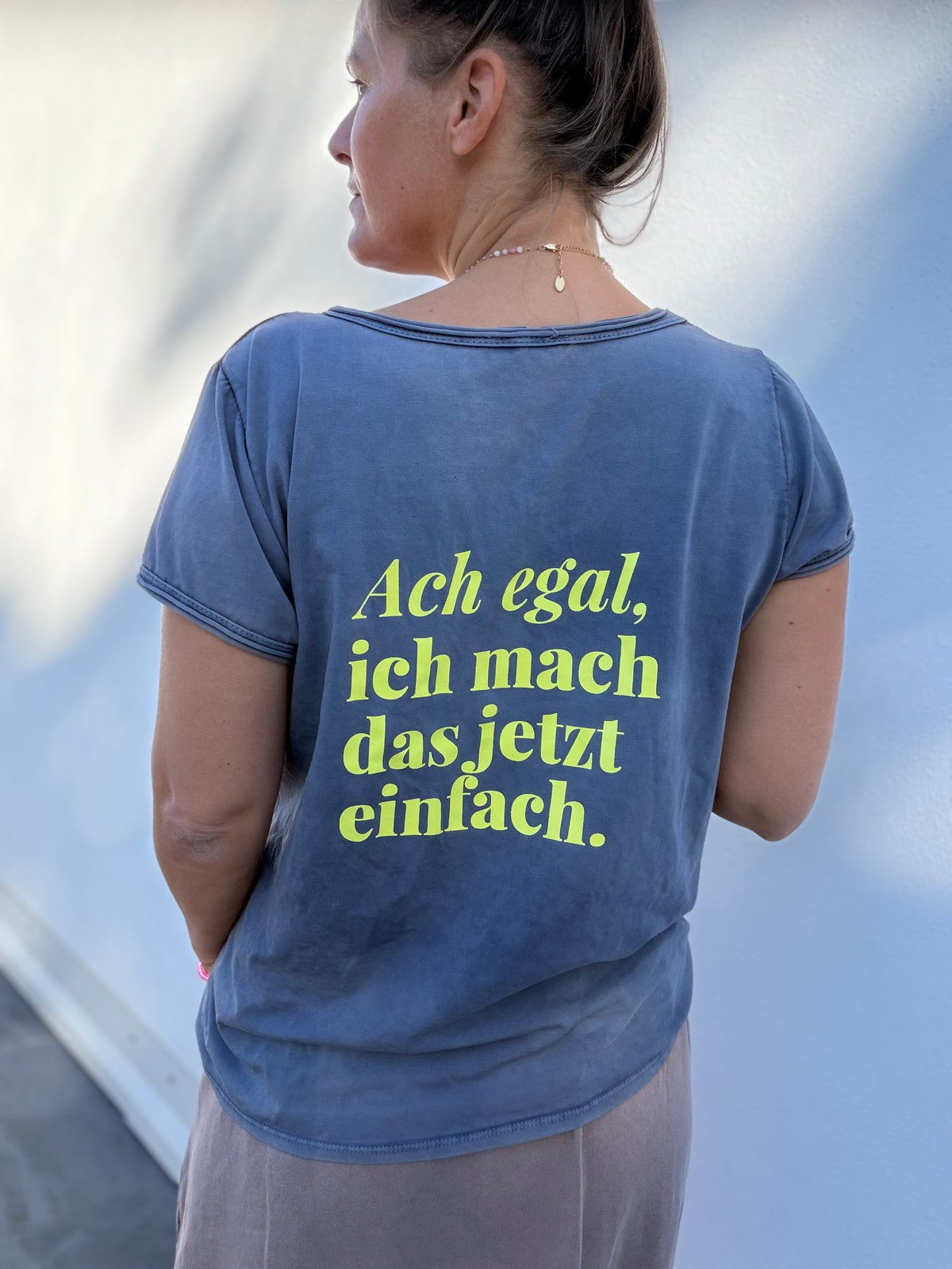 T-Shirt ach egal. Ich mach das jetzt einfach