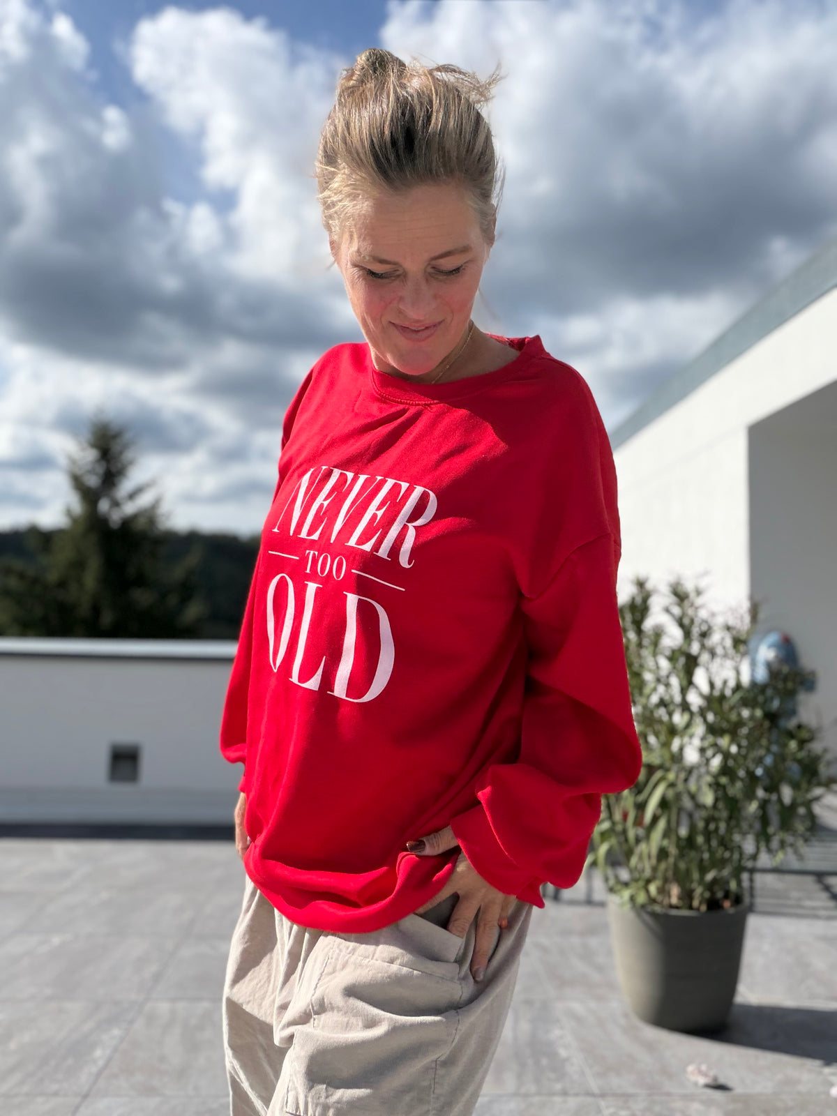 Oversize Sweatshirt Never too old