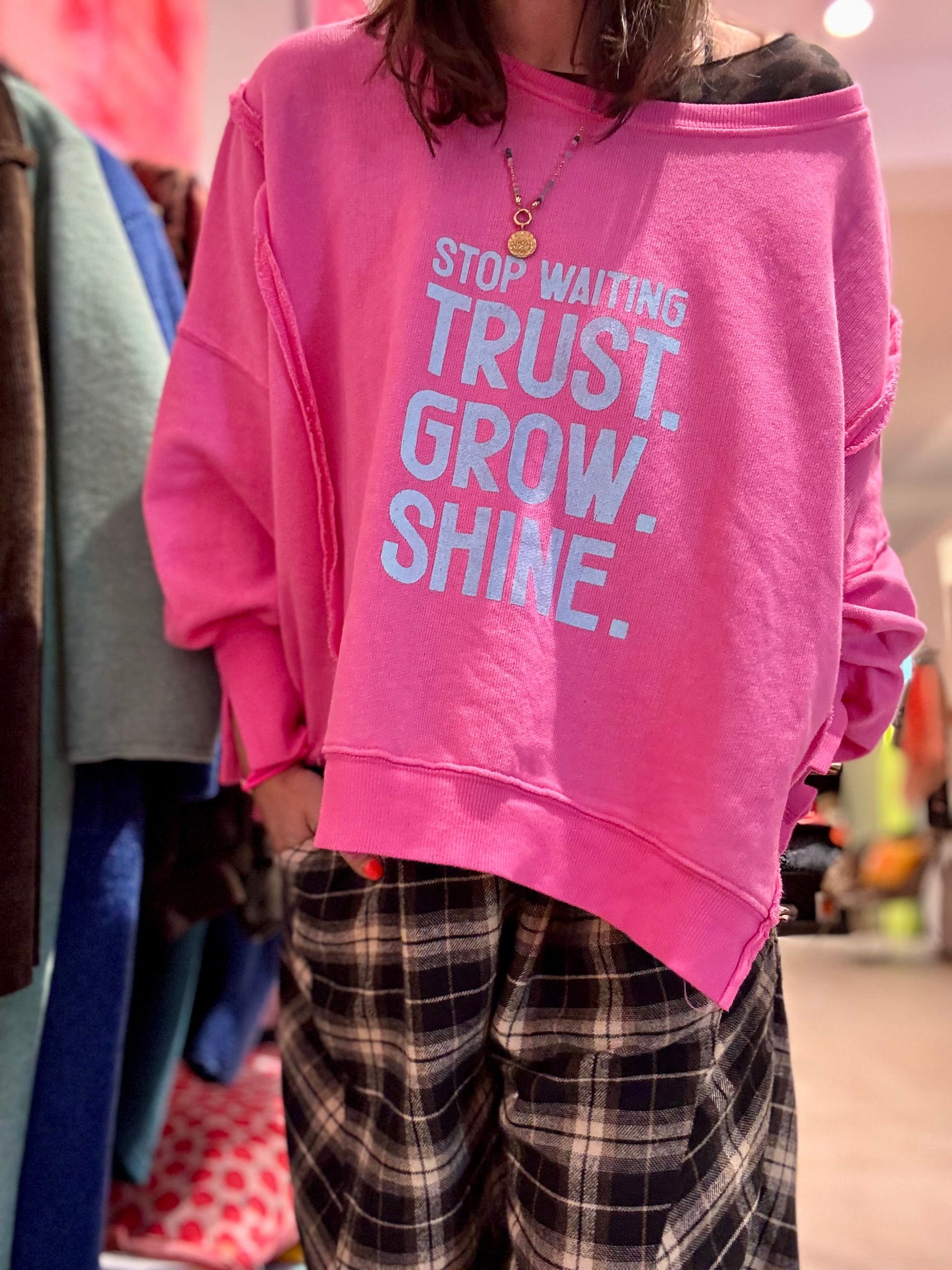 Lieblings Sweatshirt TRUST GROW SHINE