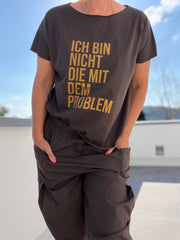 T-Shirt Ich bin nicht die mit dem Problem
