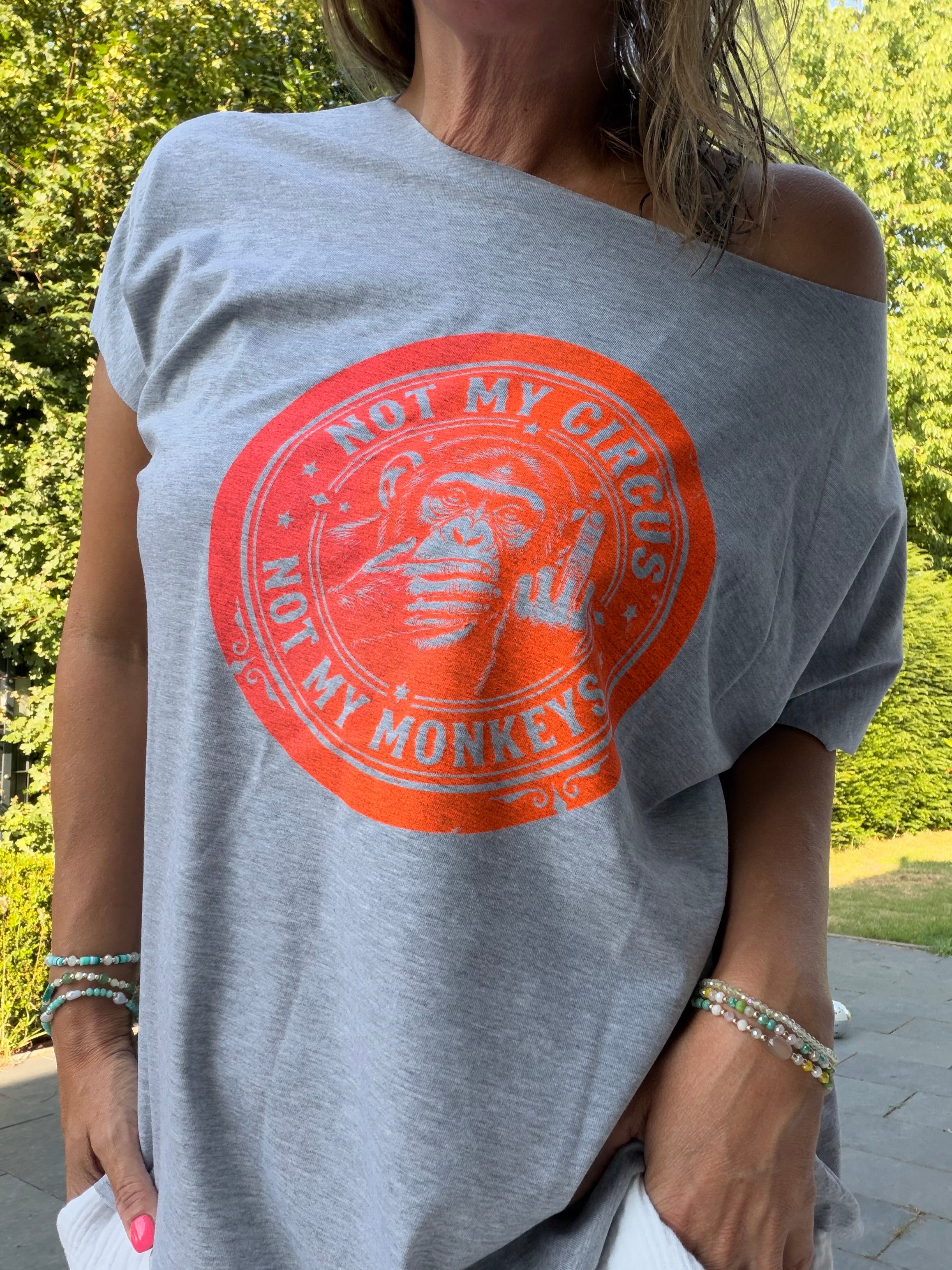 T-Shirt not my Circus not my Monkeys