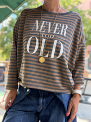 Lieblingsshirt Streifen Never too old