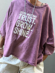 Oversize Shirt stop waiting. TRUST GROW SHINE