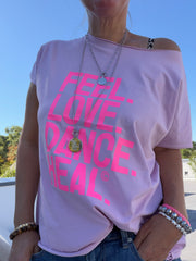 T-Shirt feel love dance heal