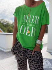 T-Shirt NEVER TOO OLD, grün oder grau