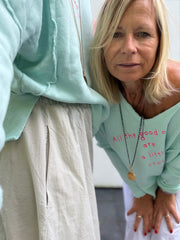 Sweatshirt All the good ones are a little crazy