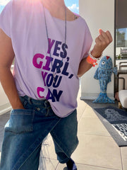 T-Shirt Yes Girl you can