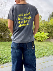 T-Shirt ach egal. Ich mach das jetzt einfach