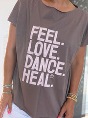 T-Shirt feel love dance heal