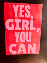 Poster Yes, girl, you can