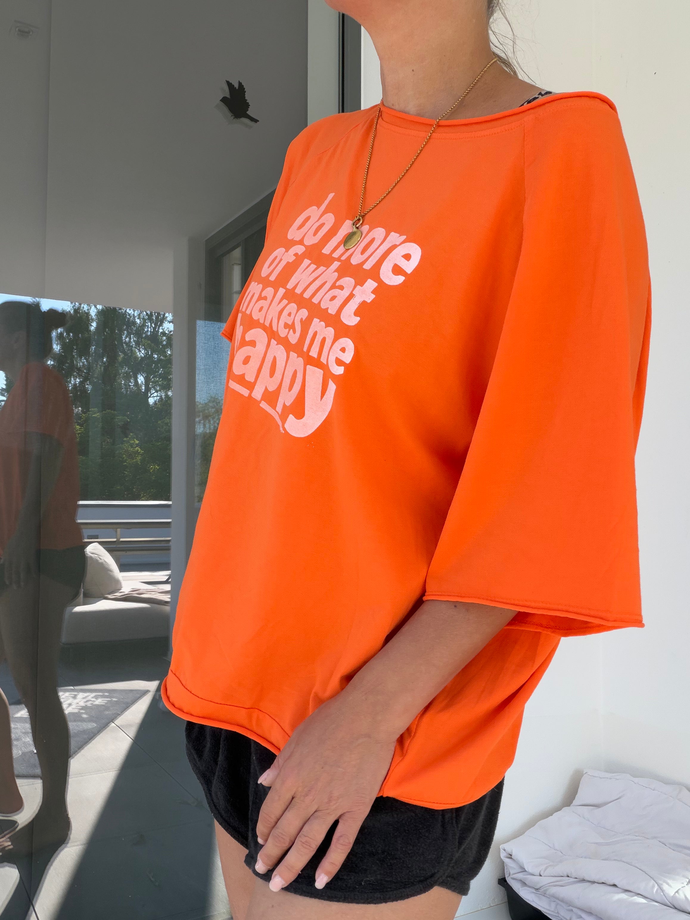 Oversize T-Shirt Do more of what makes me happy
