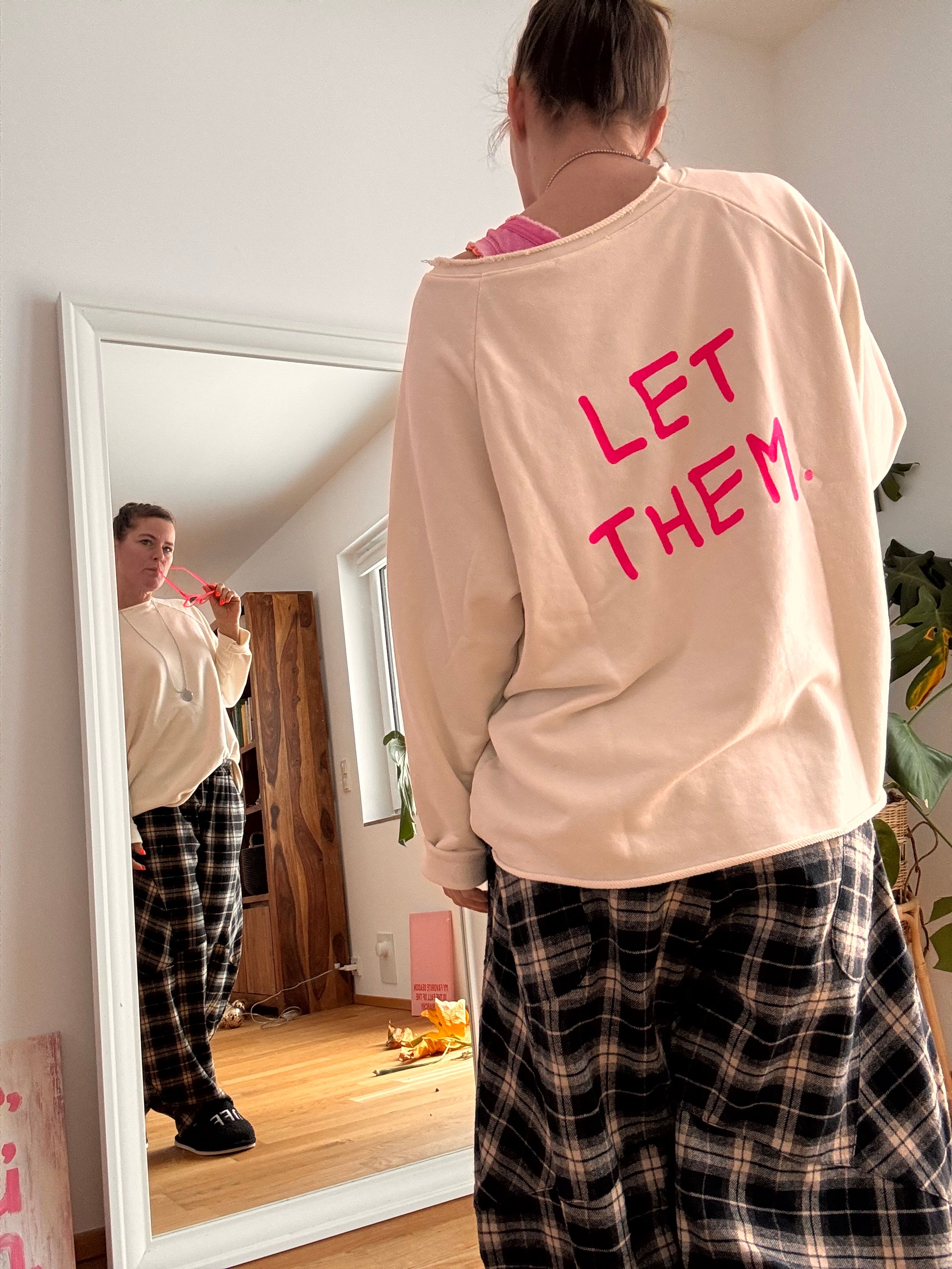 Sweatshirt LET THEM
