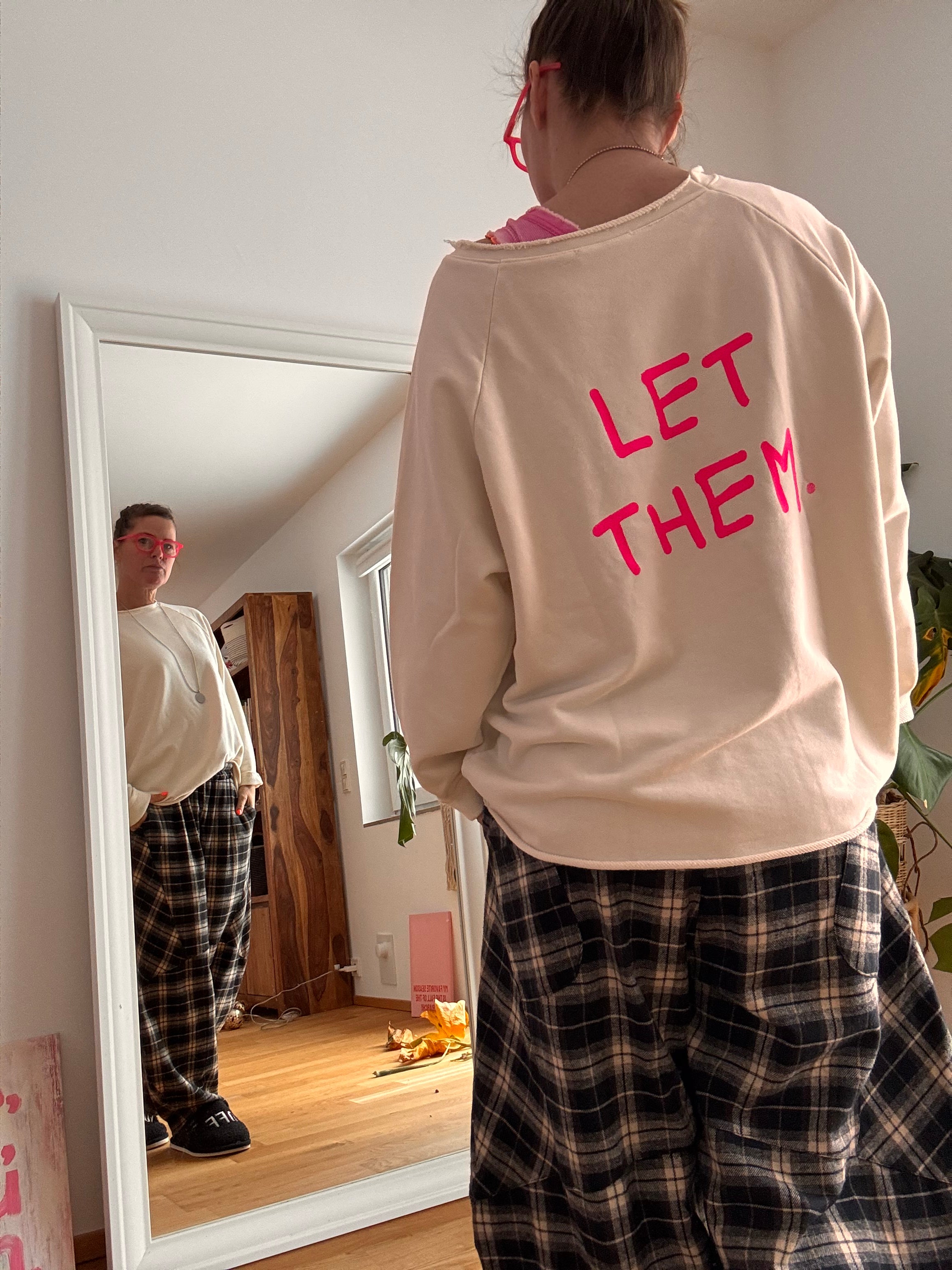 Sweatshirt LET THEM