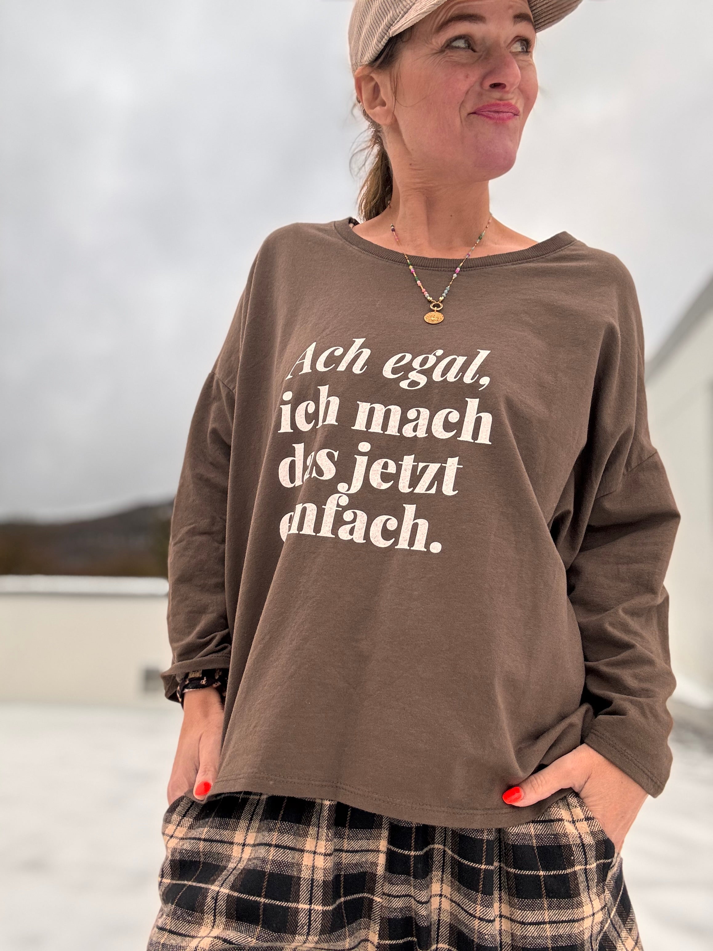 Lieblingsshirt Ach egal, ich mach das jetzt einfach