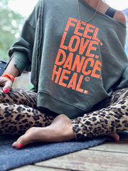 Lieblings Sweatshirt FEEL LOVE DANCE HEAL
