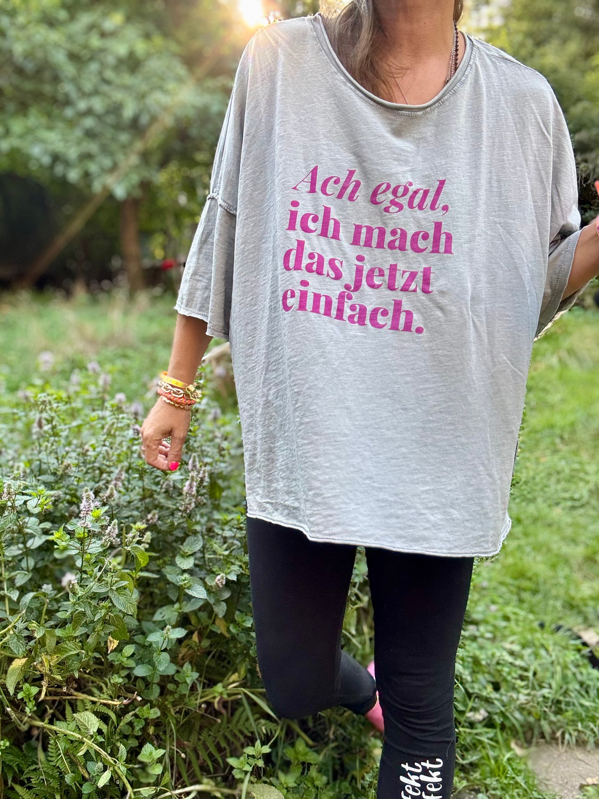 Oversize T-Shirt Ach egal, ich mach das jetzt einfach