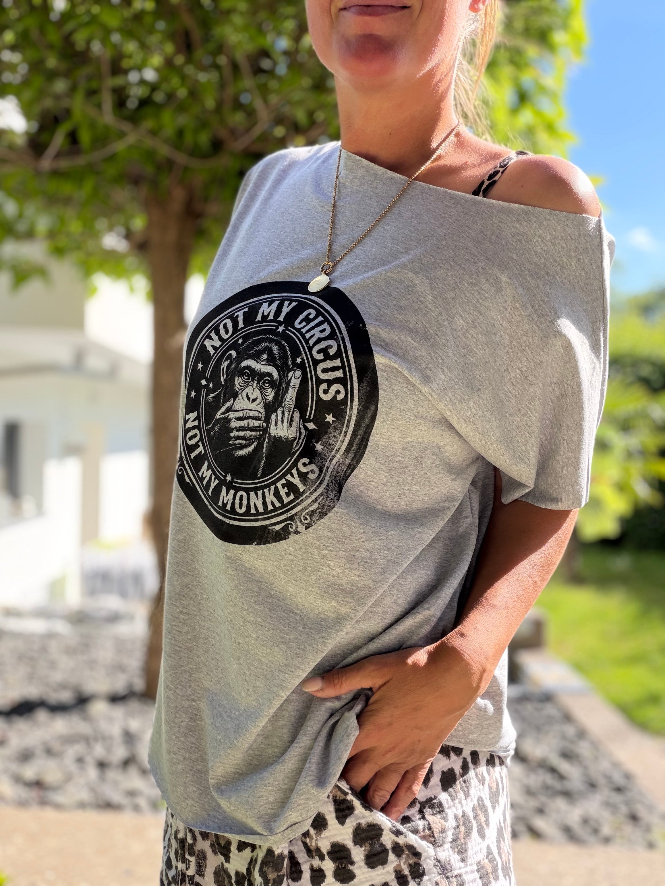 T-Shirt not my Circus not my Monkeys