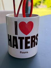 Tasse I ❤️ HATERS