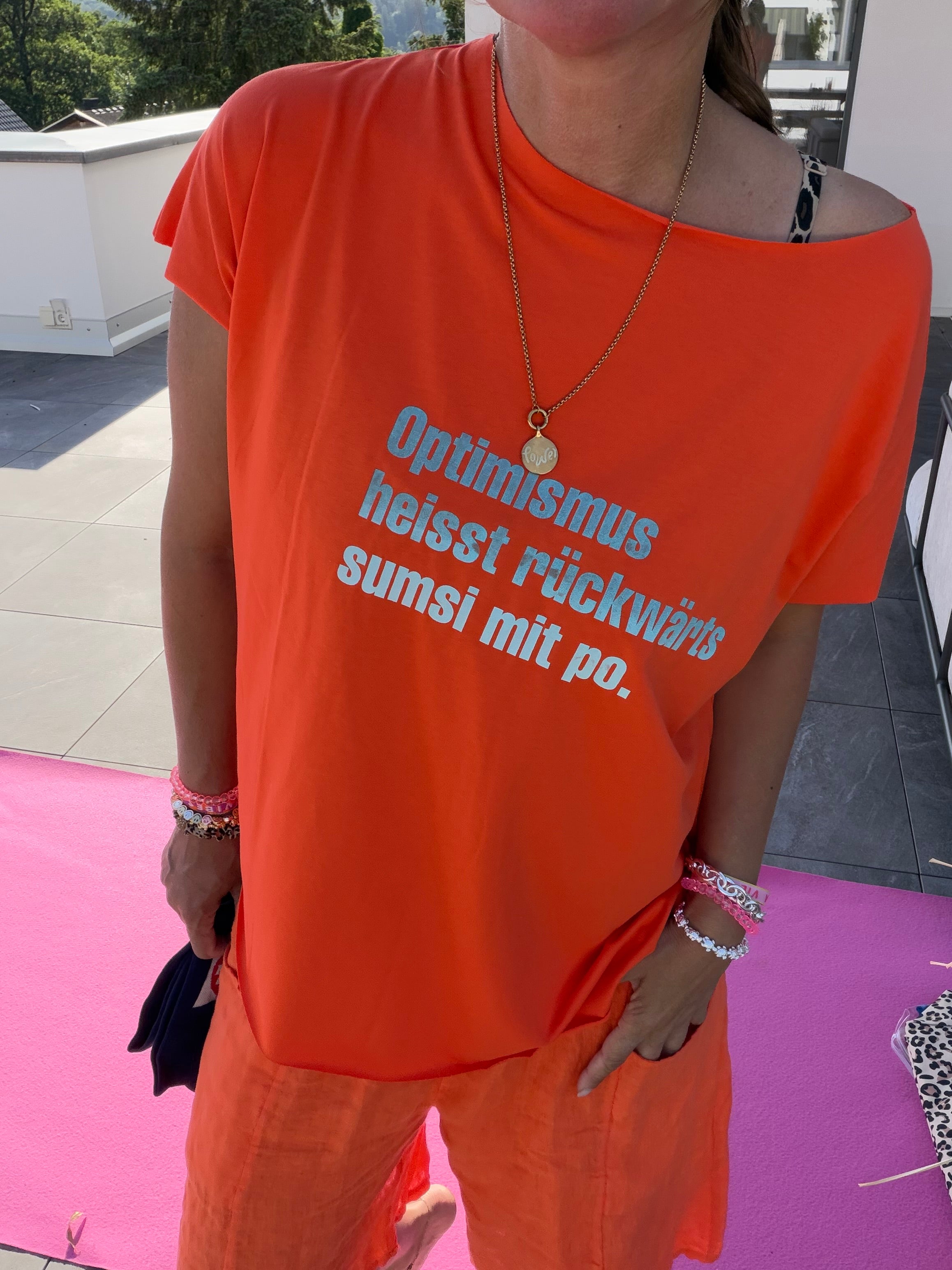 T-Shirt Optimismus heisst rückwärts Sumsi mit Po