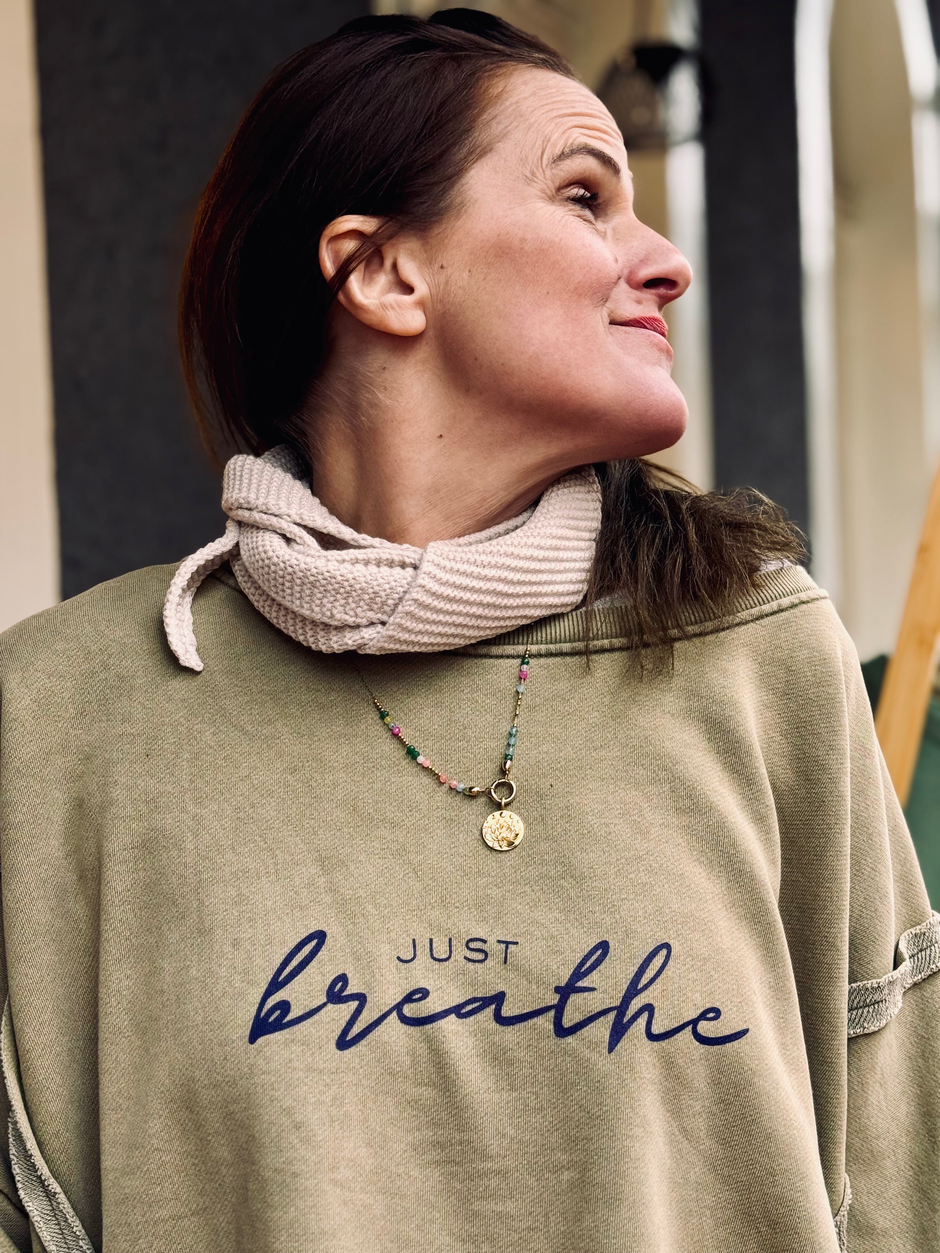 Lieblings Sweatshirt just breathe