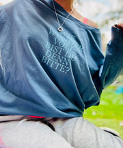 Lieblingsshirt wie wundervoll bist du denn bitte?