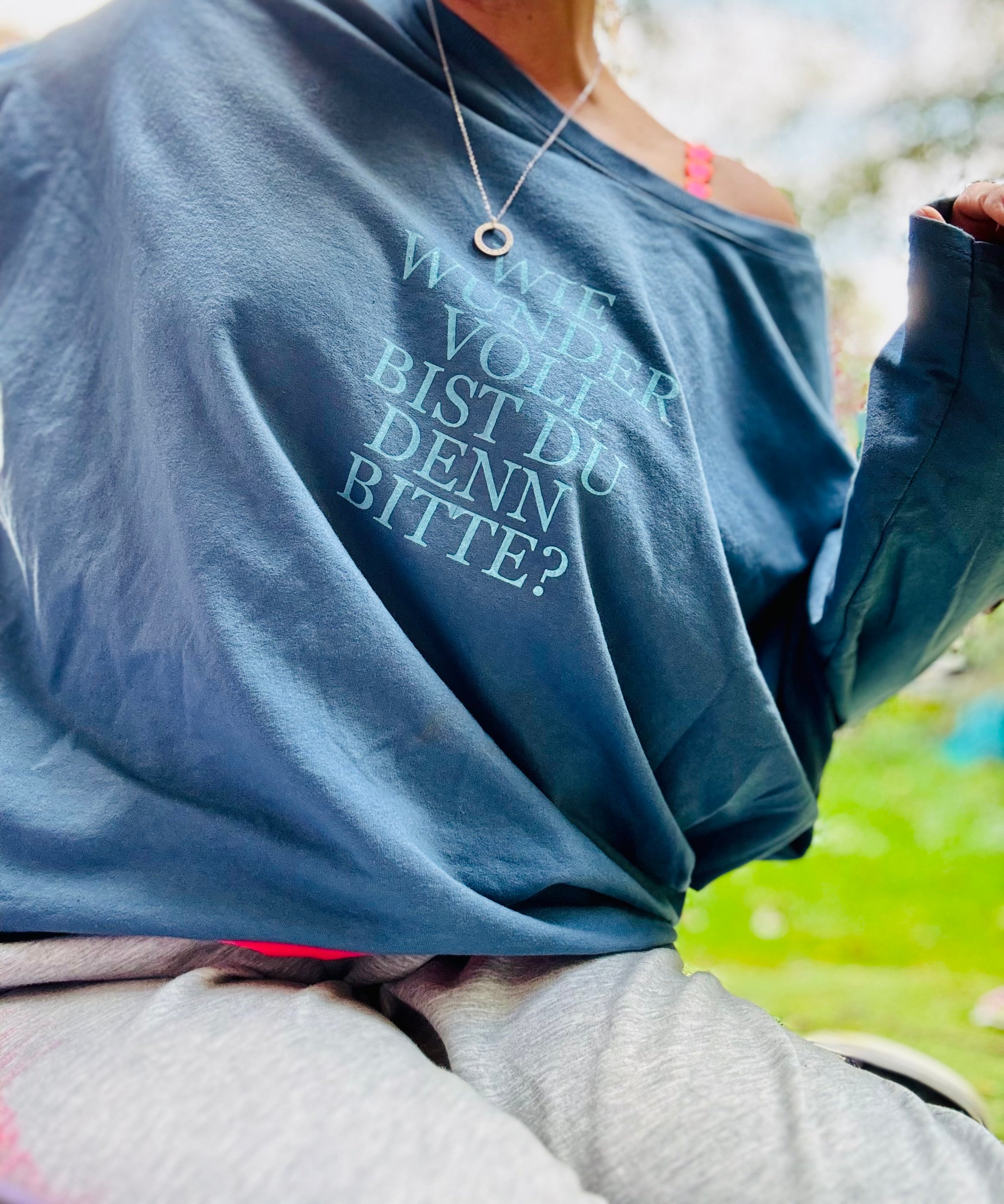 Lieblingsshirt wie wundervoll bist du denn bitte?