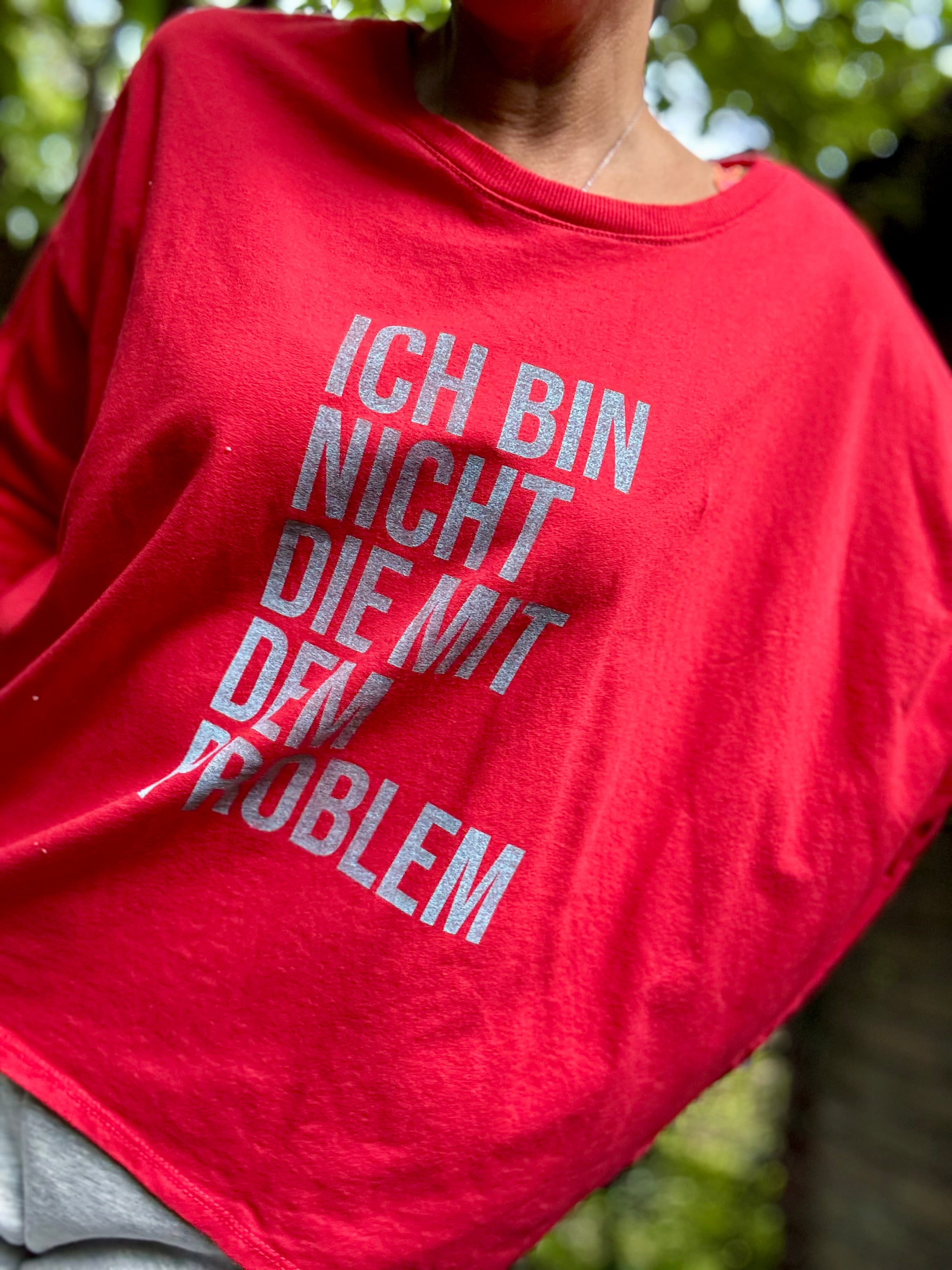 Lieblingsshirt Ich bin nicht die mit dem Problem
