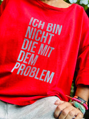 Lieblingsshirt Ich bin nicht die mit dem Problem
