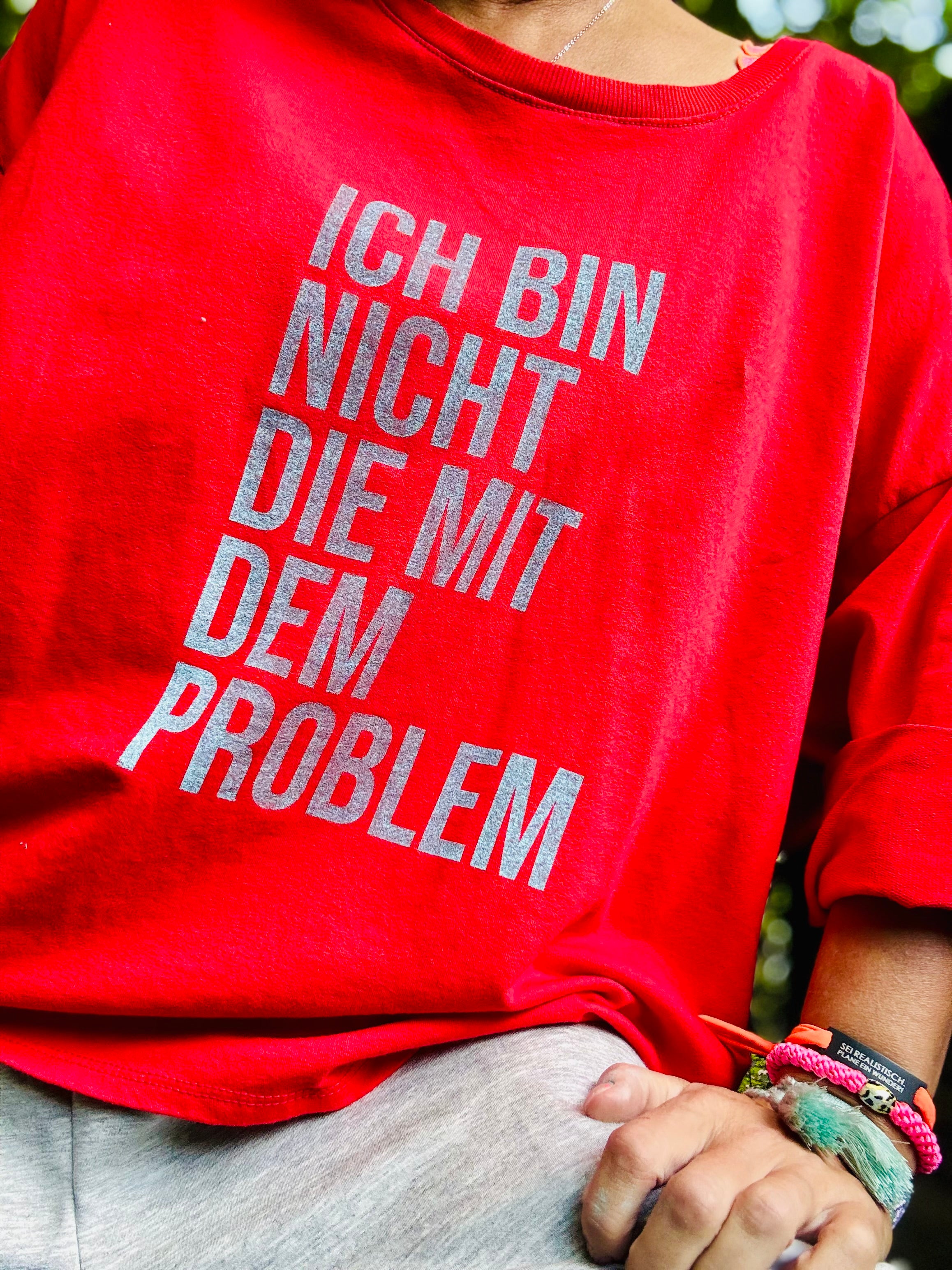Lieblingsshirt Ich bin nicht die mit dem Problem