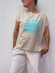 T-Shirt do more what makes me happy