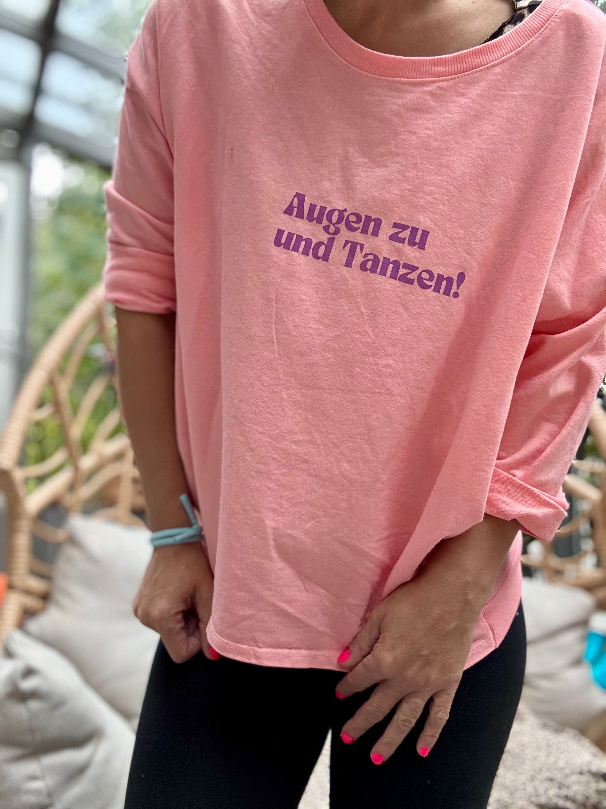 Lieblingsshirt Augen zu und tanzen