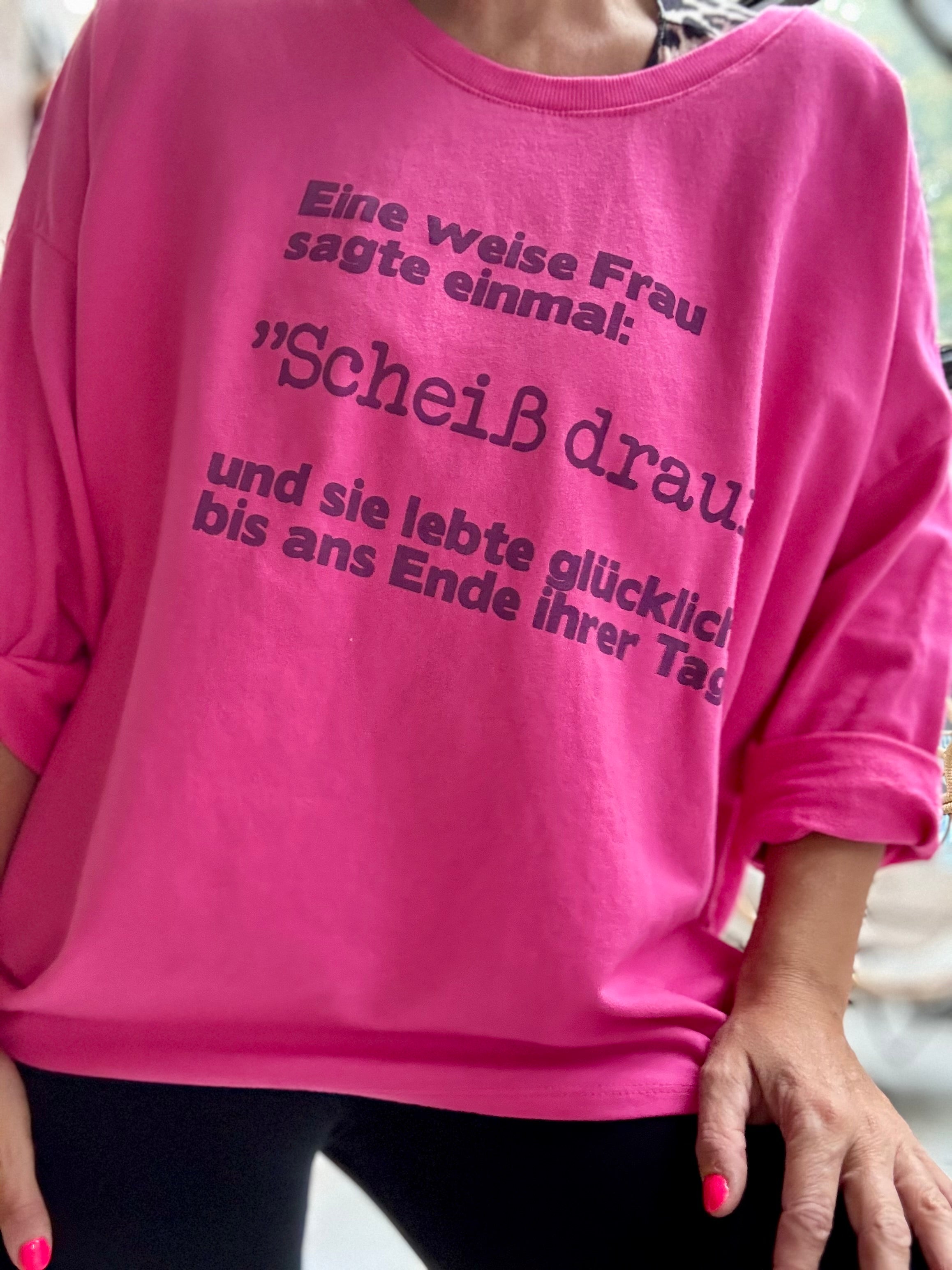 Lieblingsshirt Scheiß drauf