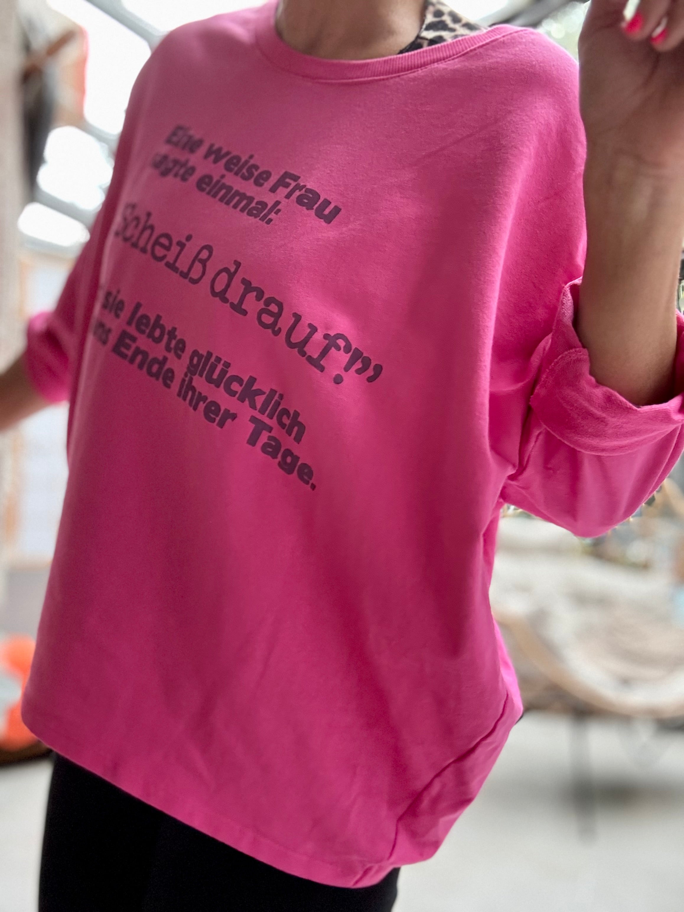 Lieblingsshirt Scheiß drauf