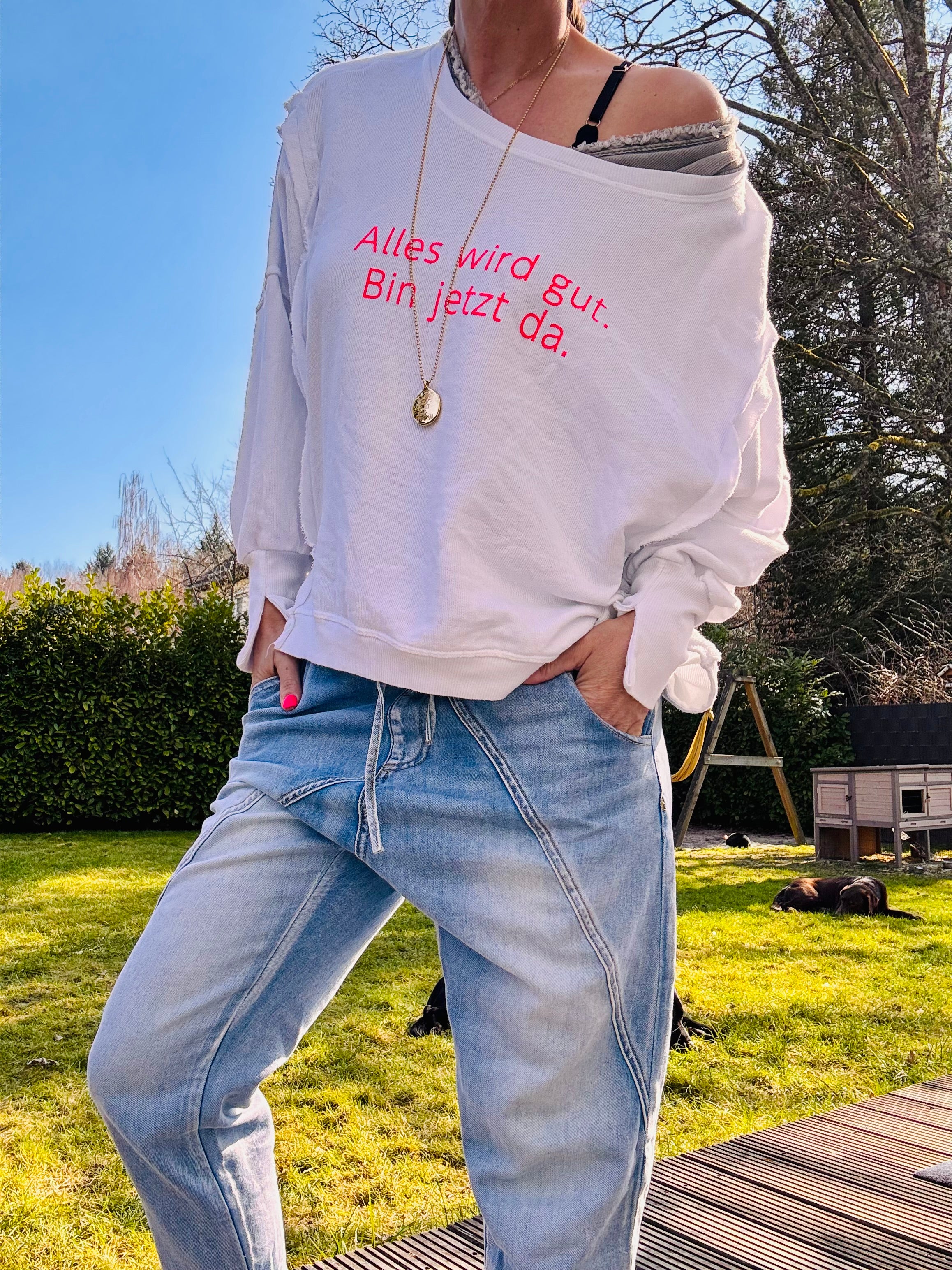 Lieblings Sweatshirt Alles wird gut. Bin jetzt da.