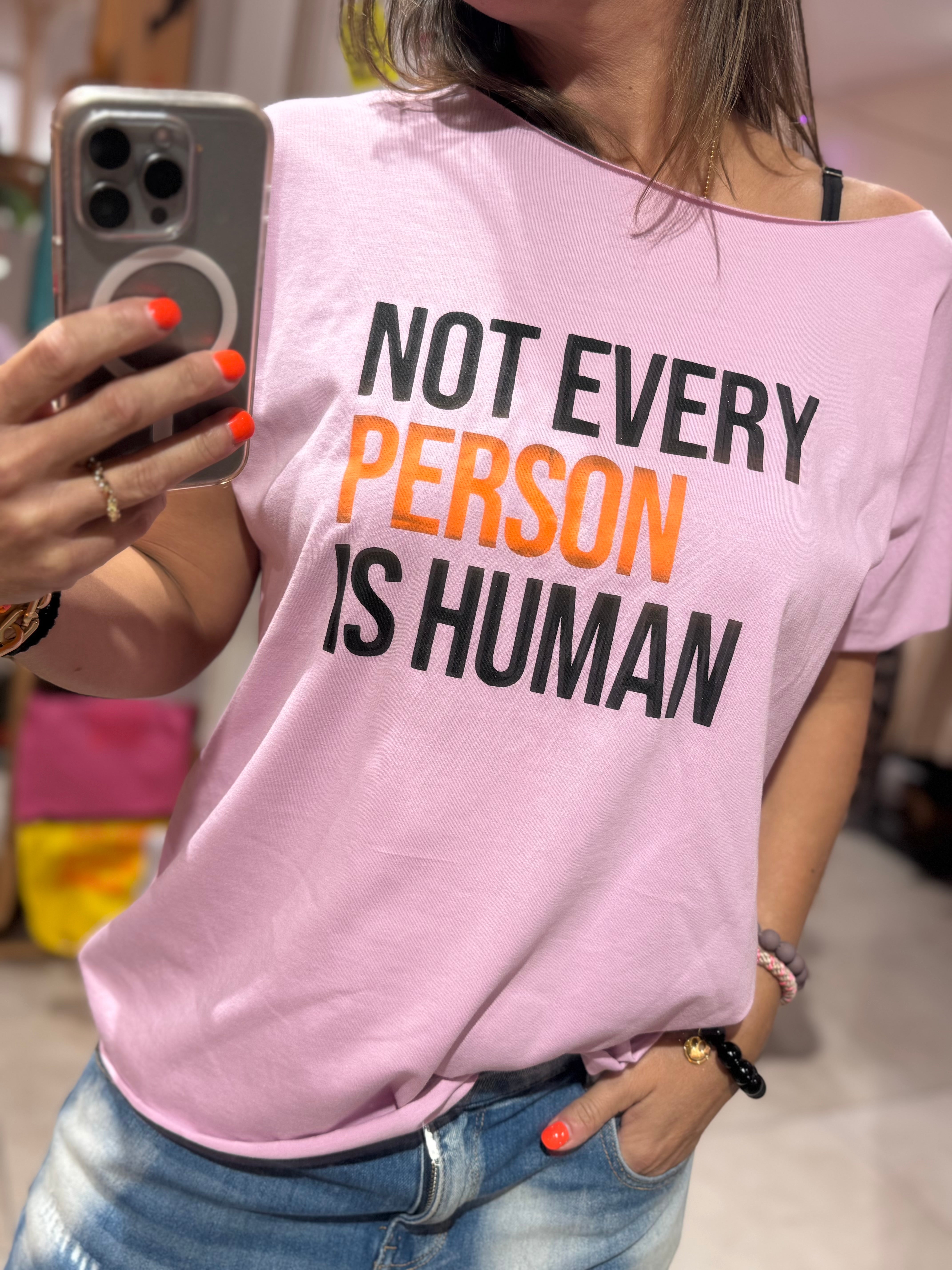 T-Shirt not every person is human
