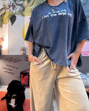 Oversize T-Shirt it was me. I let the dogs out.