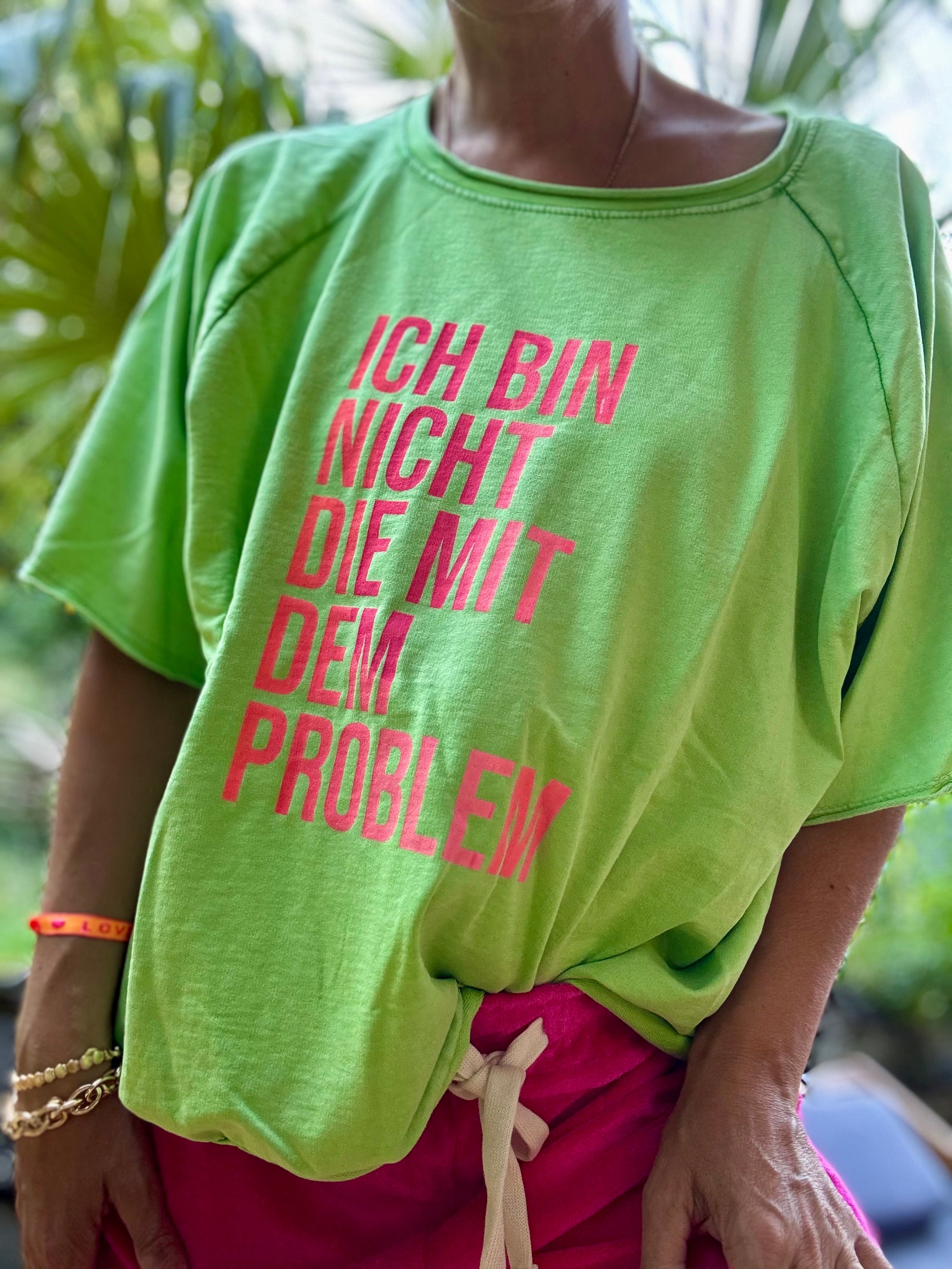 Oversize T-Shirt Ich bin nicht die mit dem Problem